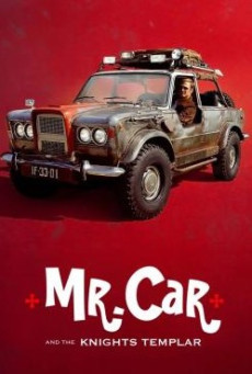 MR. CAR AND THE KNIGHTS TEMPLAR (2023) มิสเตอร์คาร์และอัศวินเท็มพลาร์