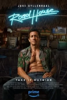 ROAD HOUSE (2024) คนเดือดบวกเมืองเถื่อน