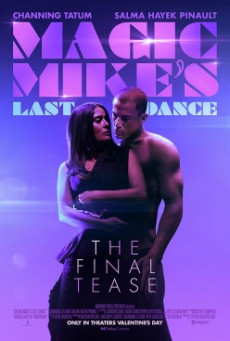 MAGIC MIKES LAST DANCE (2023) แมจิค ไมค์ เต้นจบให้จดจำ